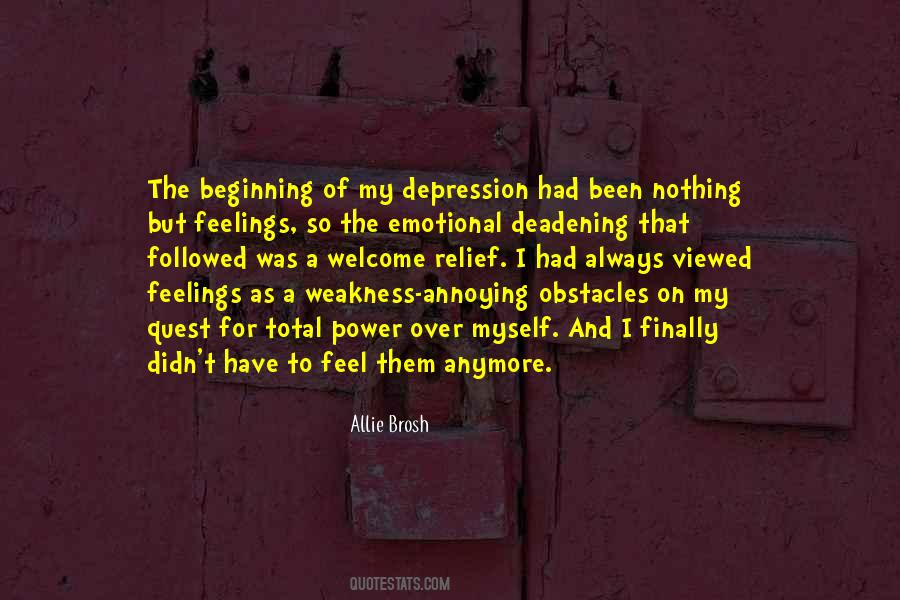 Feel My Feelings Quotes #762680