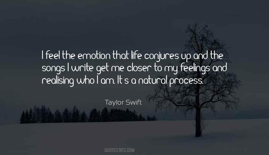 Feel My Feelings Quotes #860813