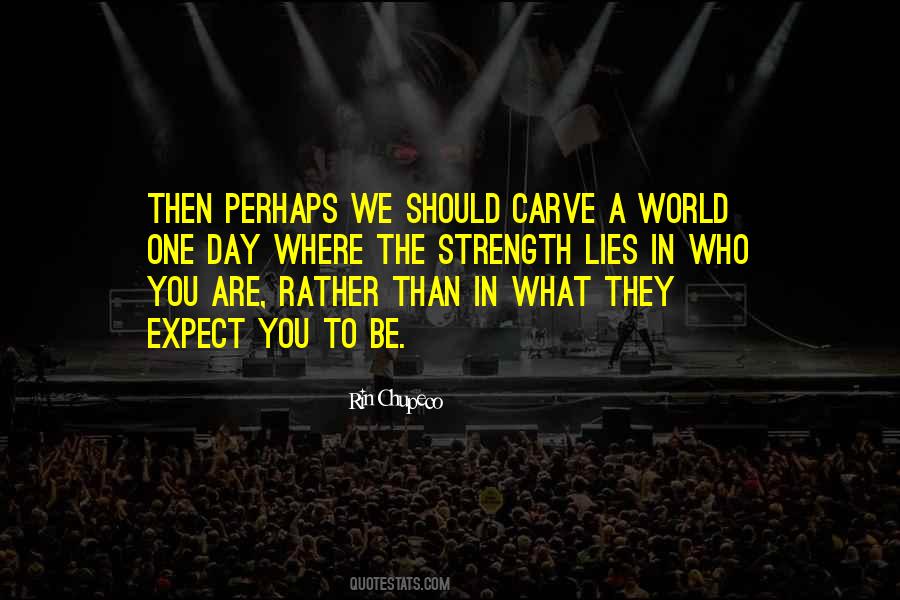 Strength In Yourself Quotes #86213