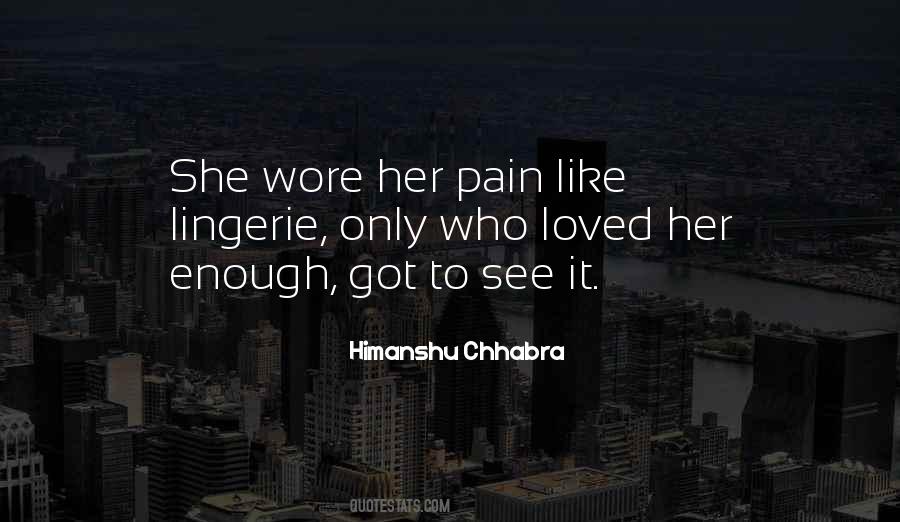 Her Pain Quotes #830943