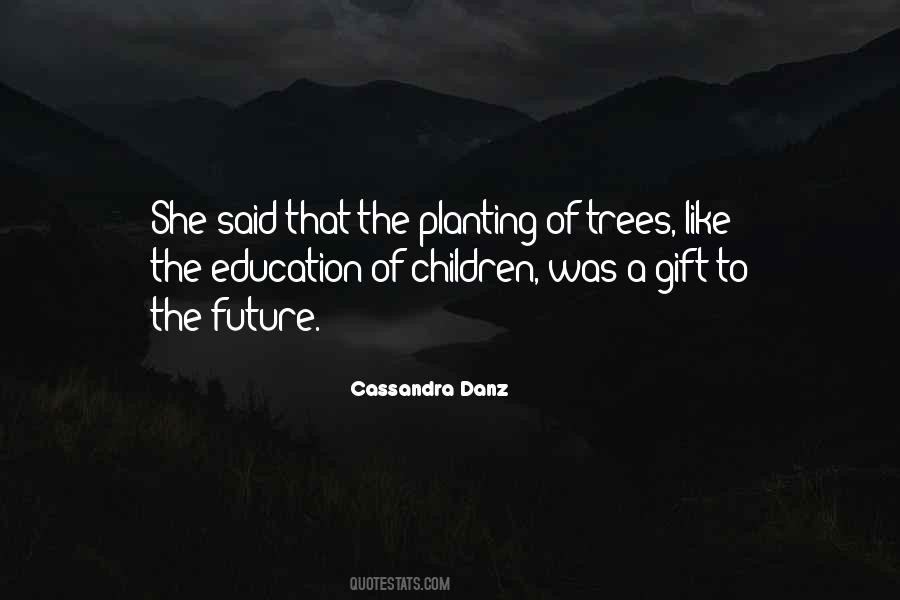 Quotes About Future Education #252636