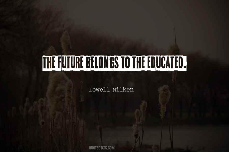 Quotes About Future Education #449678