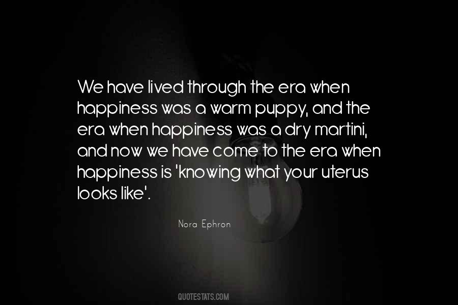 Happiness Is A Warm Puppy Quotes #1346294