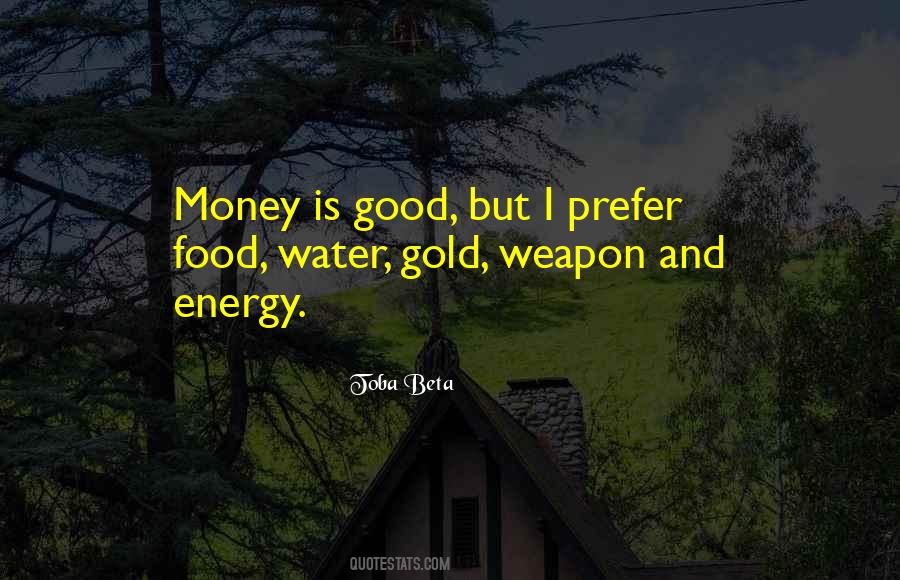 Gold Is Money Quotes #1078122