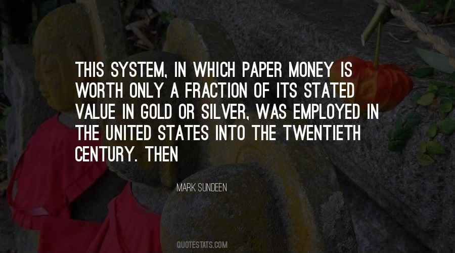 Gold Is Money Quotes #1252611