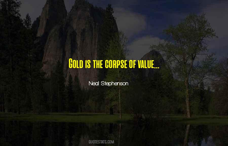 Gold Is Money Quotes #1315876