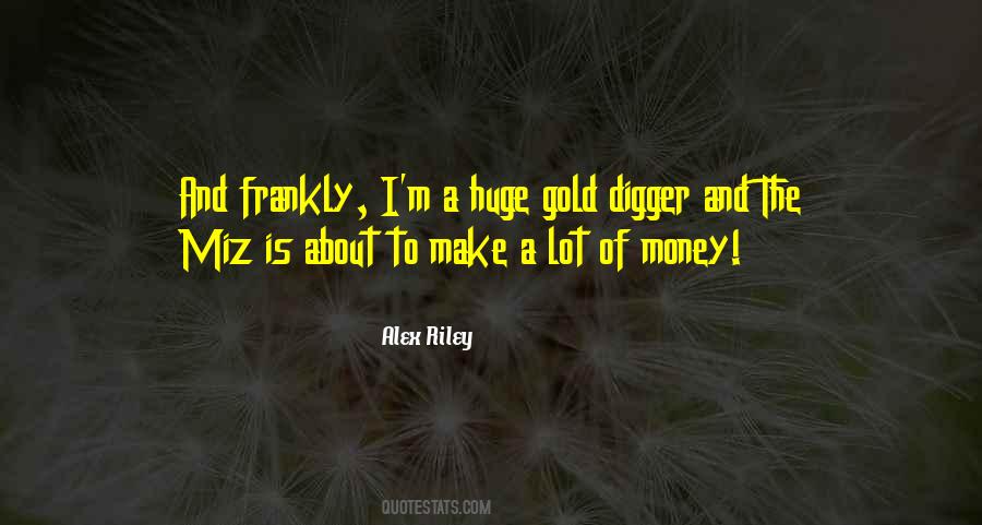 Gold Is Money Quotes #1786004