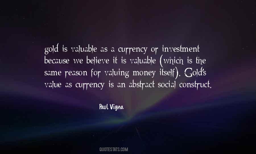 Gold Is Money Quotes #1799873