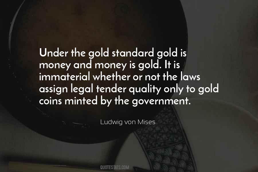 Gold Is Money Quotes #422609