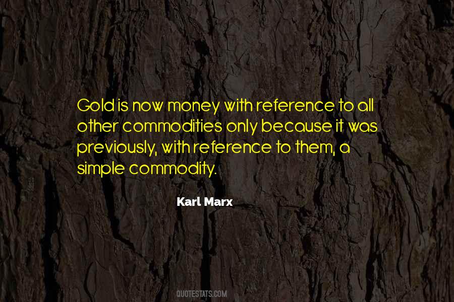 Gold Is Money Quotes #523426