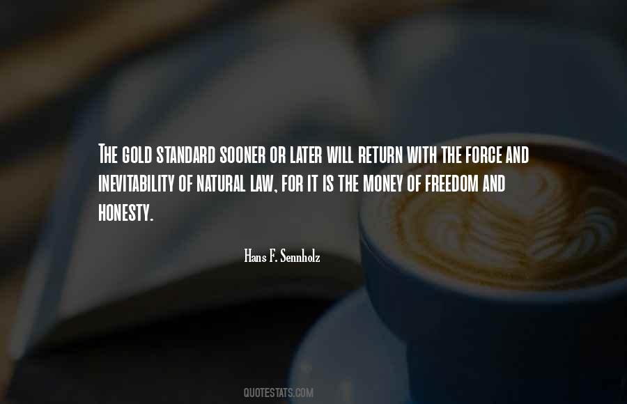 Gold Is Money Quotes #815019