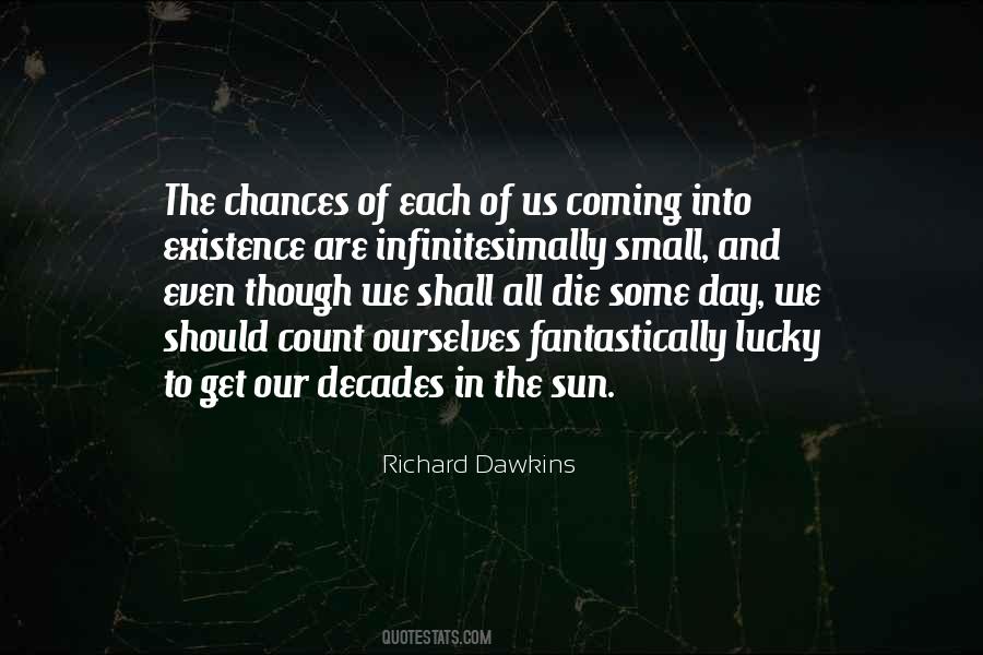 Not My Lucky Day Quotes #408054