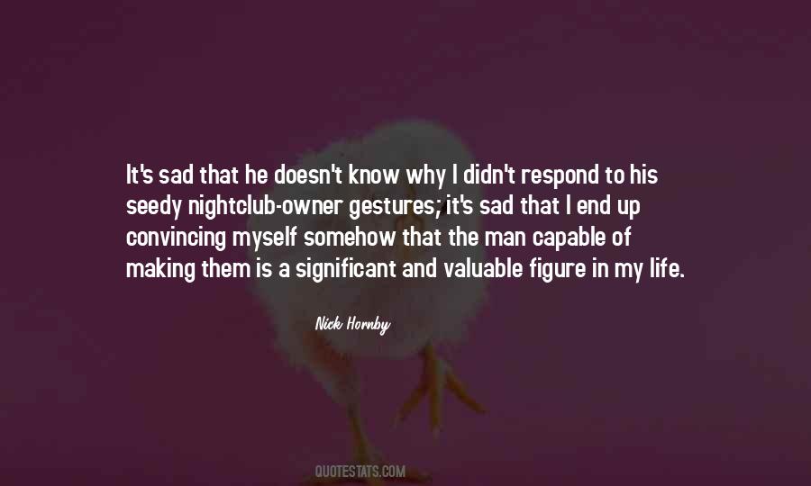 Owner Of My Life Quotes #987418