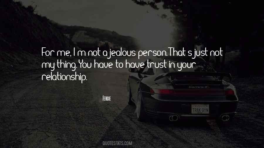 Trust In Your Relationship Quotes #1394122