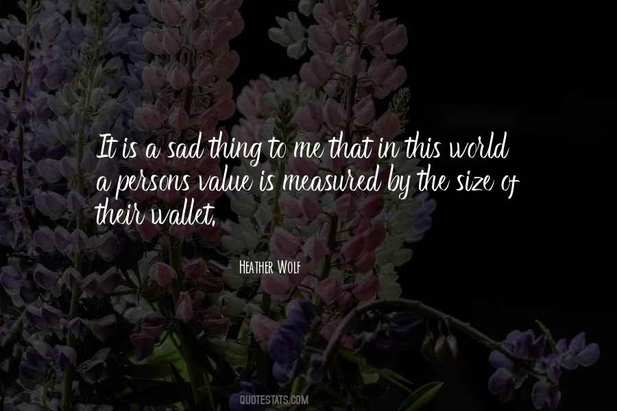 Value Of A Thing Quotes #1659857
