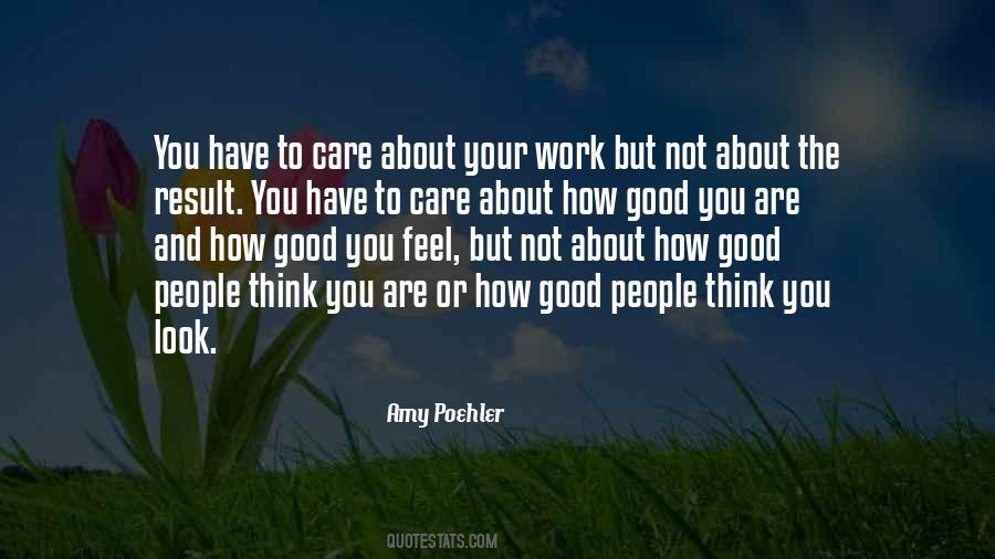 Feel Good Work Quotes #788782