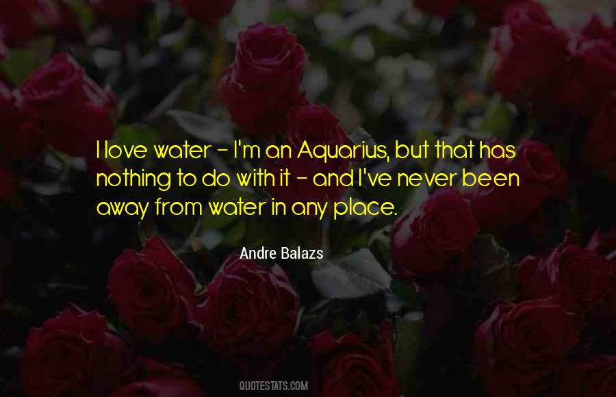 Love Water Quotes #1823165