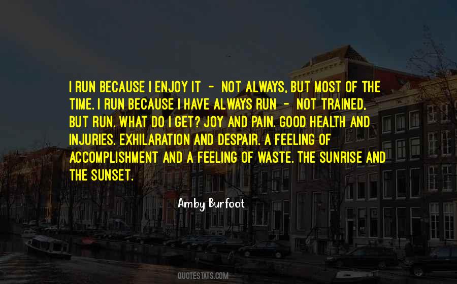 I Run Quotes #1430993