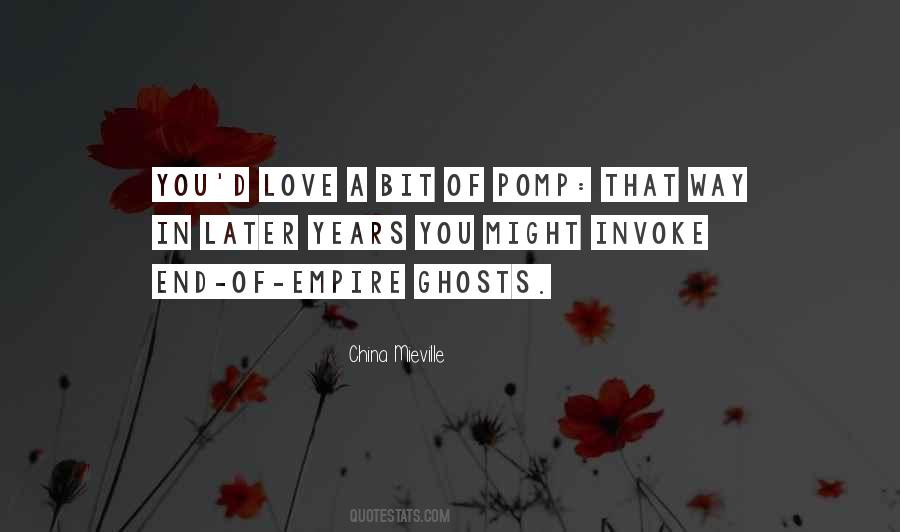 Quotes About The End Of An Empire #1092819