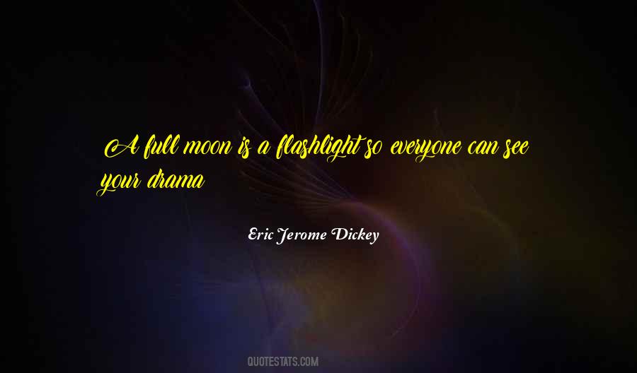 Everyone Is A Moon Quotes #681389