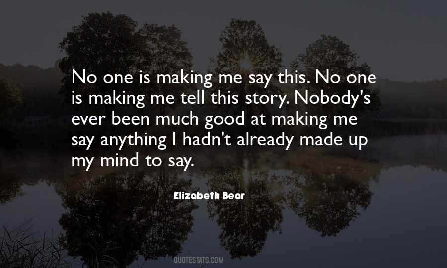 Made Up Story Quotes #1419600