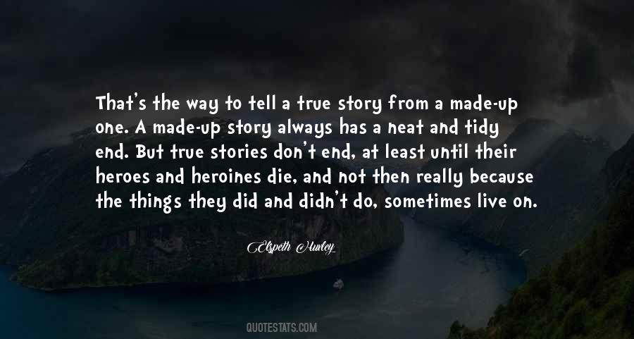 Made Up Story Quotes #1700976