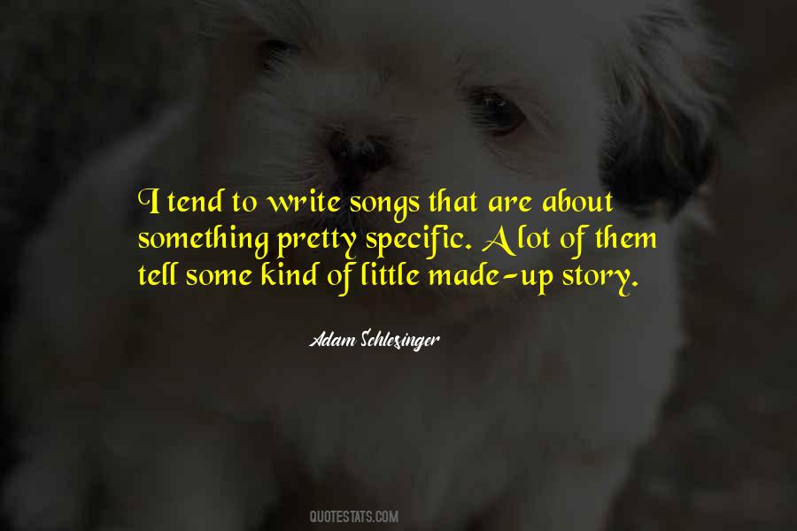 Made Up Story Quotes #47839