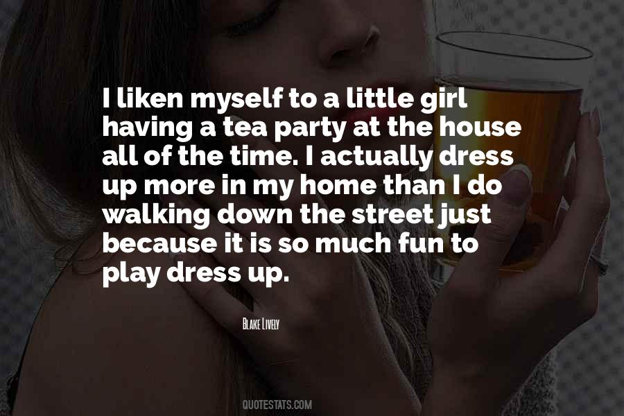 Play Dress Up Quotes #1383622