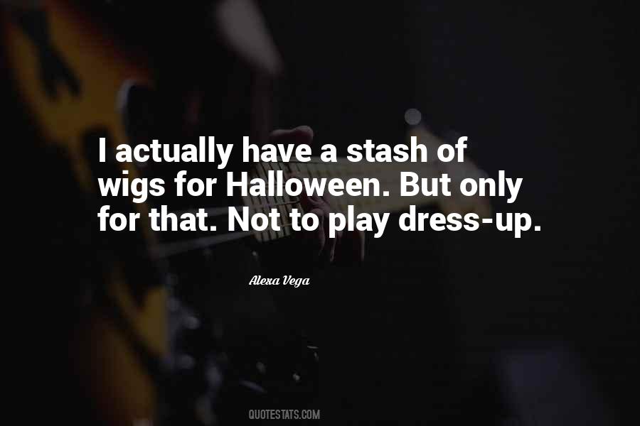 Play Dress Up Quotes #258388