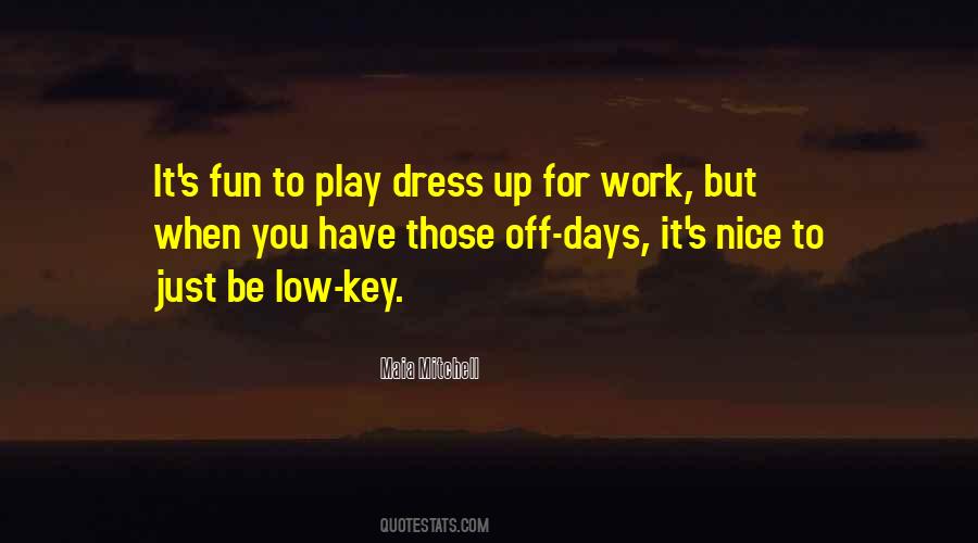 Play Dress Up Quotes #785925