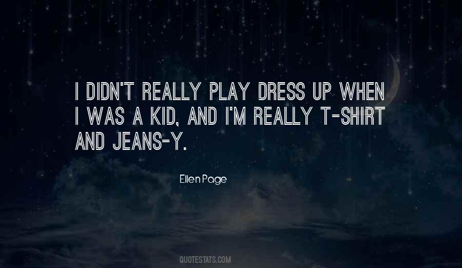 Play Dress Up Quotes #861500