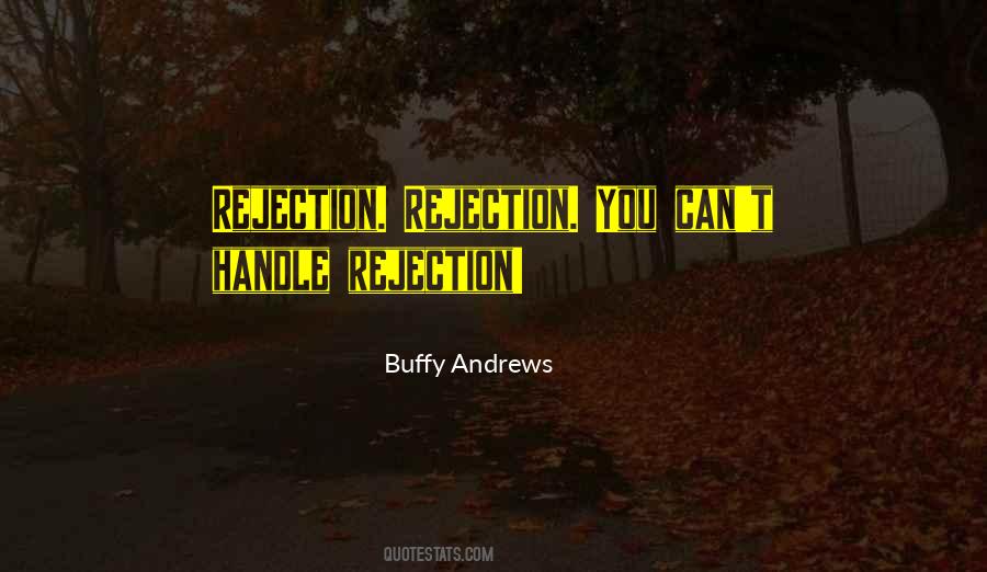 Rejection Life Quotes #1211495