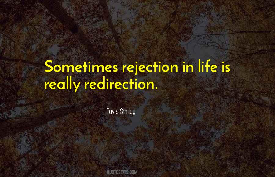 Rejection Life Quotes #1229975