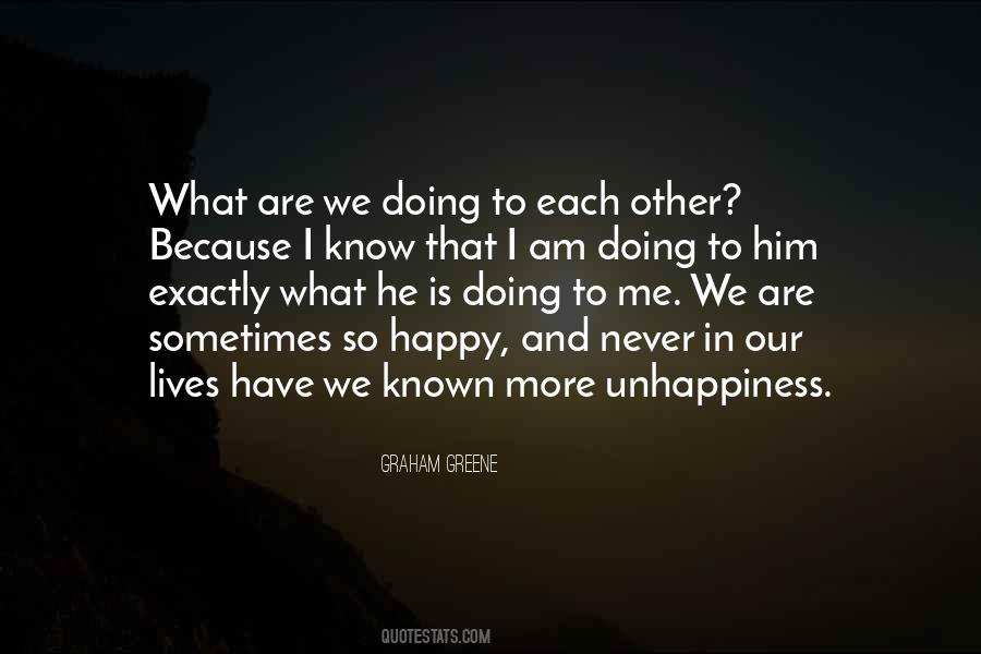 I Am Happy Because Quotes #1714919