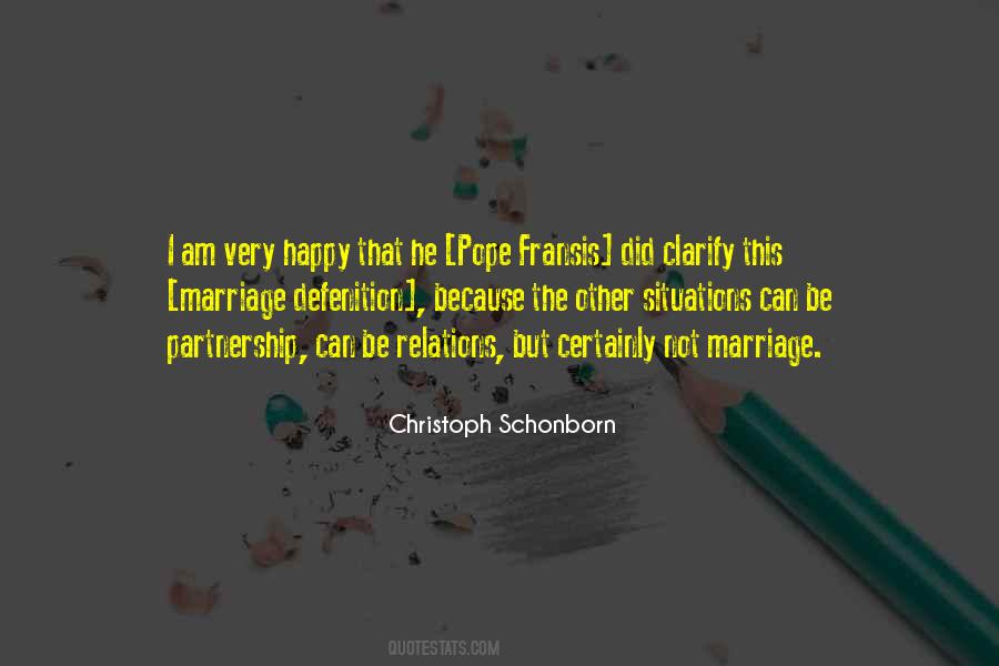 I Am Happy Because Quotes #1754474