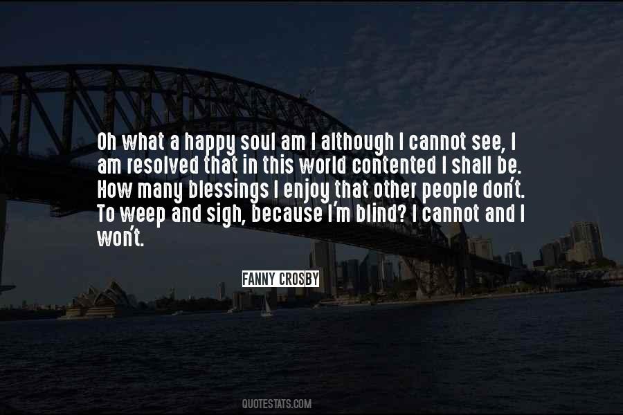 I Am Happy Because Quotes #1783617