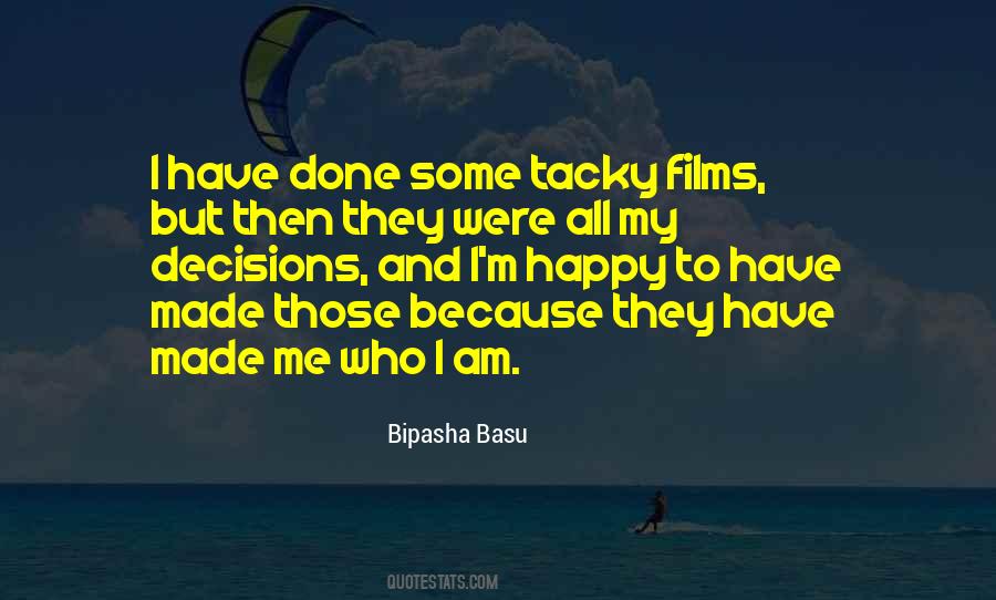 I Am Happy Because Quotes #657898
