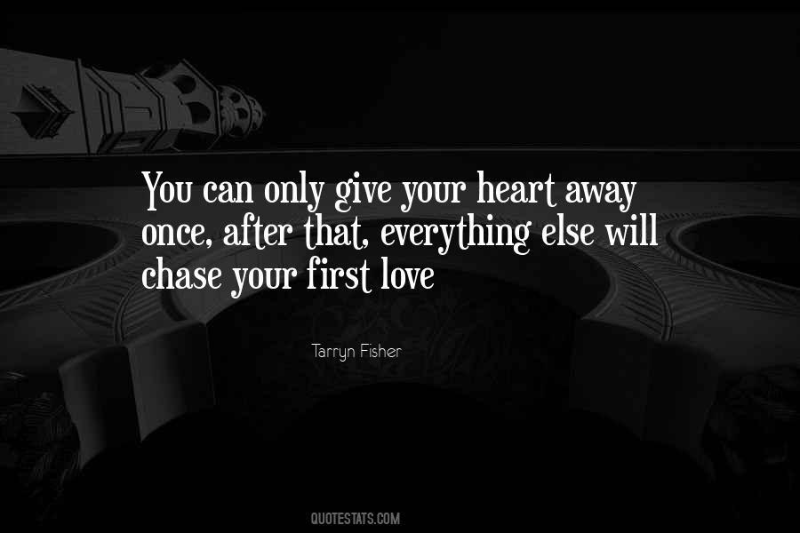 You Only Love Once Quotes #1008037