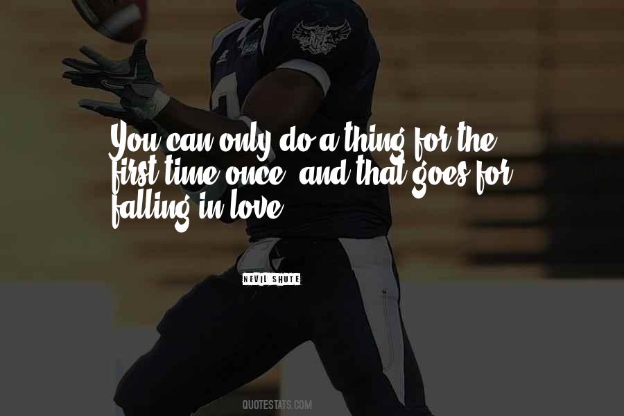 You Only Love Once Quotes #1168801