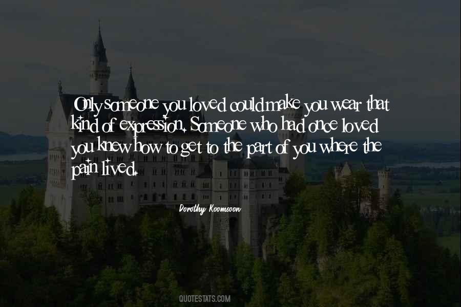 You Only Love Once Quotes #1363779