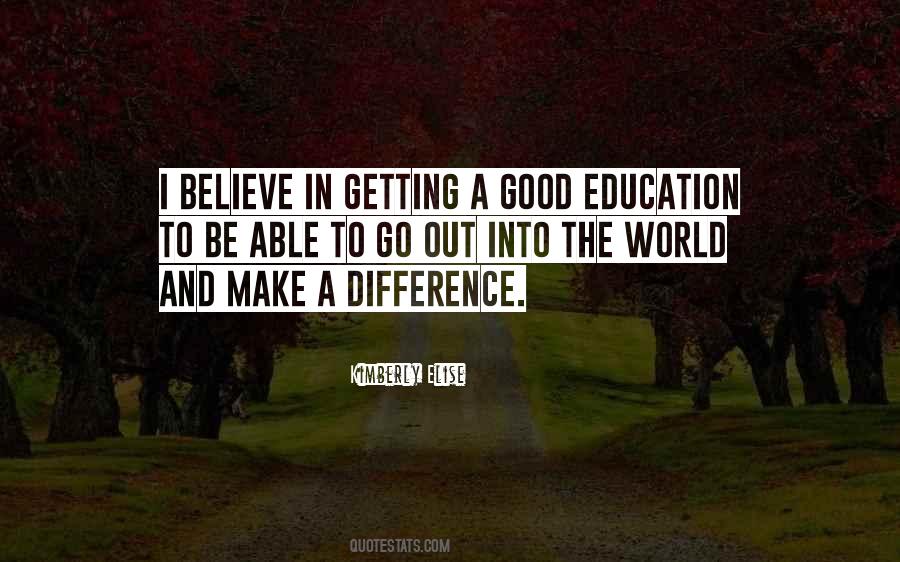 Good Education Quotes #124214