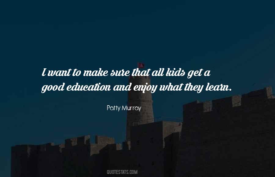 Good Education Quotes #262884