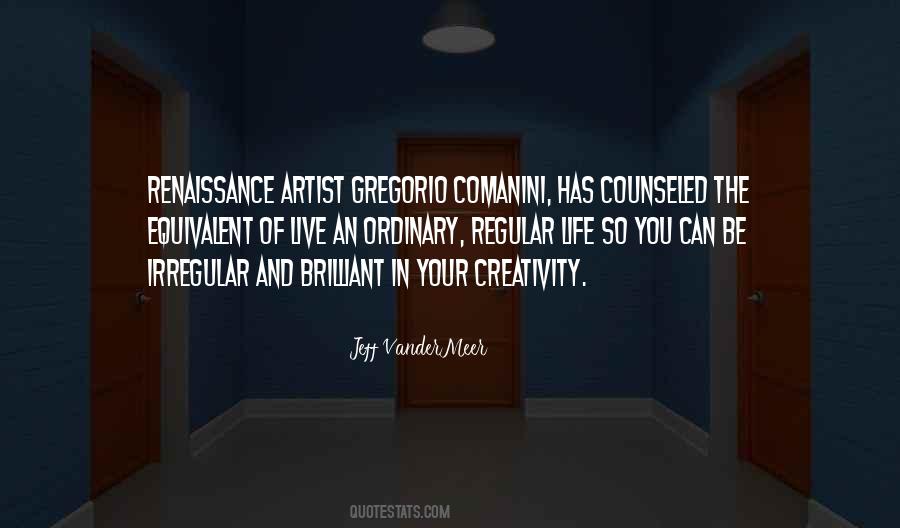 Artist Of Your Life Quotes #171321