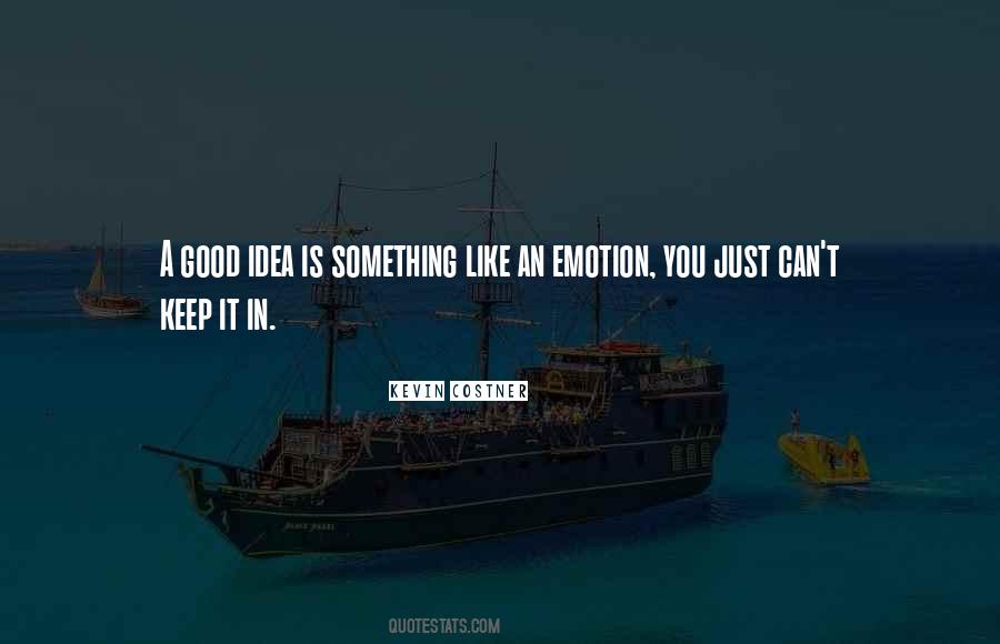 Good Emotion Quotes #9223