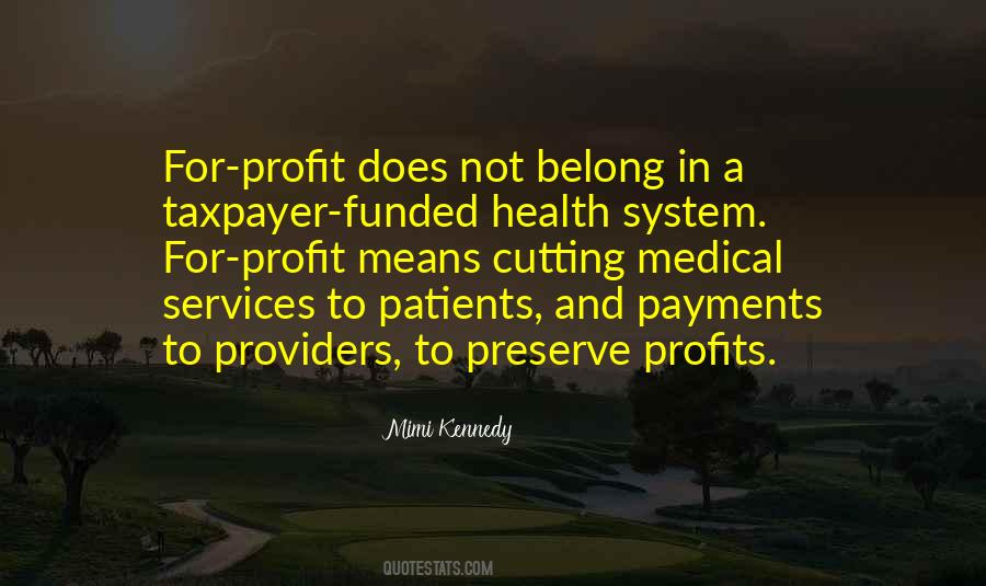 Quotes About For Profit #1549110