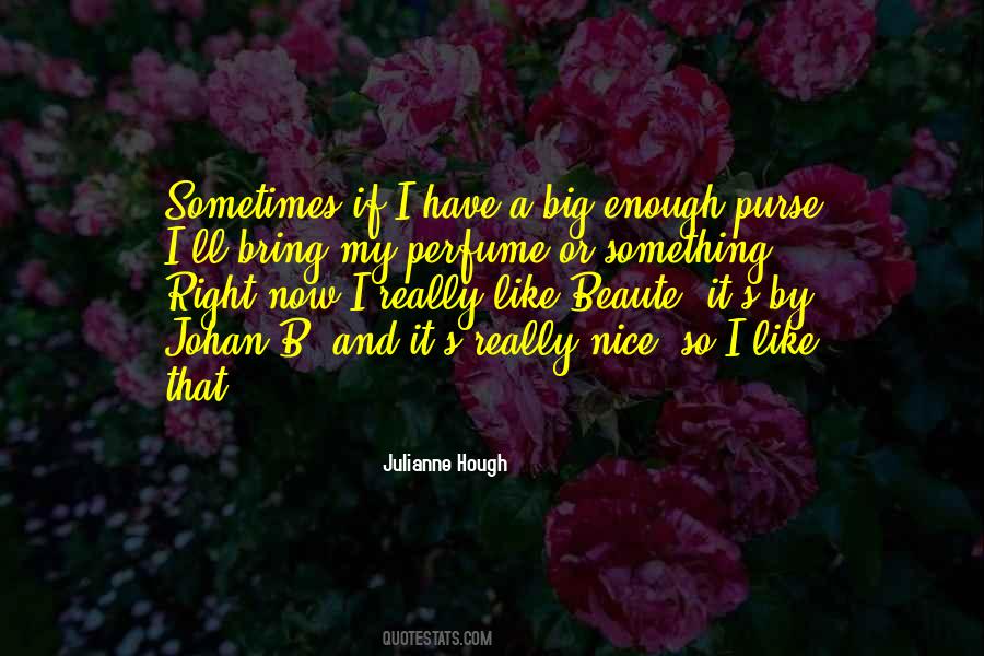 Nice Perfume Quotes #860004