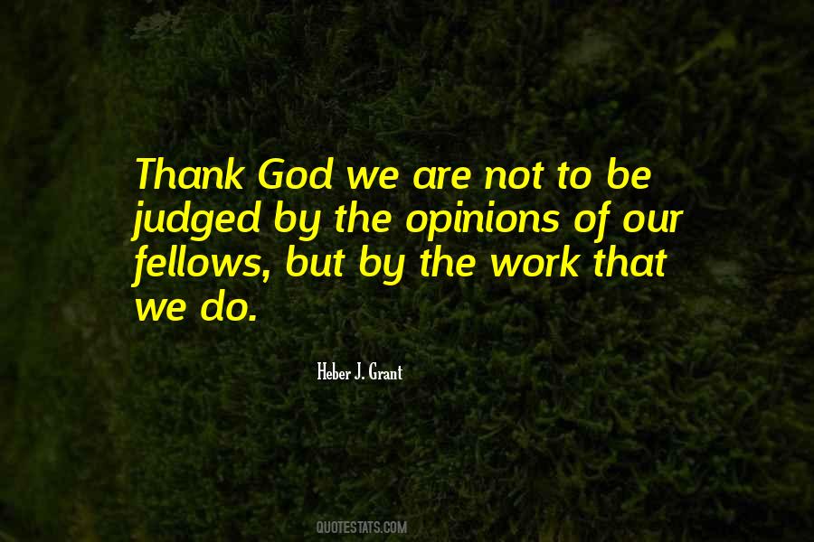 Work Opinion Quotes #104575