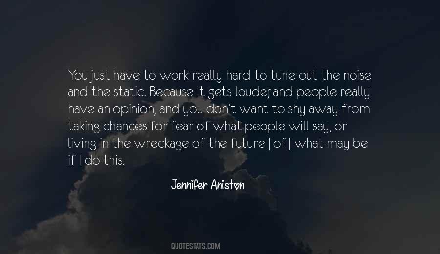 Work Opinion Quotes #1446322