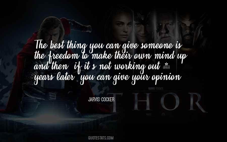 Work Opinion Quotes #1489744