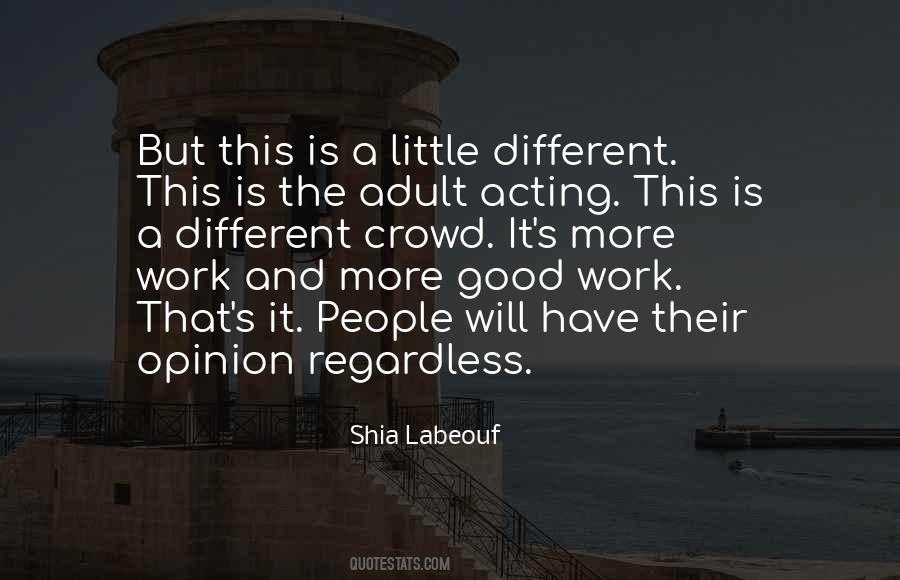 Work Opinion Quotes #1764912
